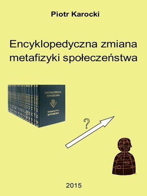cover image of Encyklopedyczna zmiana metafizyki społeczeństwa